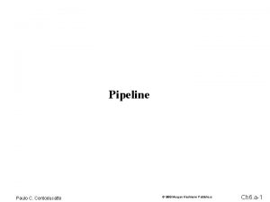 Pipeline Paulo C Centoducatte 1998 Morgan Kaufmann Publishers