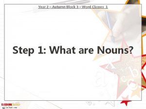 Year 2 Autumn Block 3 Word Classes 1