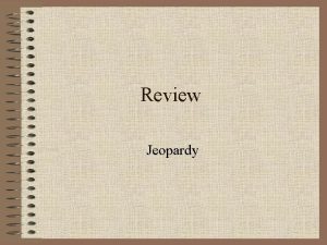 Review Jeopardy Shape Jeopardy gram Rectangle Rhombus Square