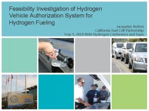 Feasibility Investigation of Hydrogen Vehicle Authorization System for