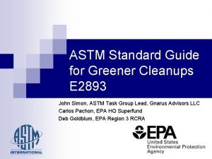 ASTM Standard Guide for Greener Cleanups E 2893