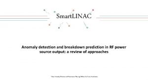 Smart LINAC Anomaly detection and breakdown prediction in