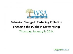 Behavior Change I Reducing Pollution Engaging the Public