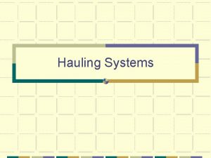 Hauling Systems What Is a Hauling System Combination