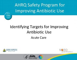 AHRQ Safety Program for Improving Antibiotic Use Identifying