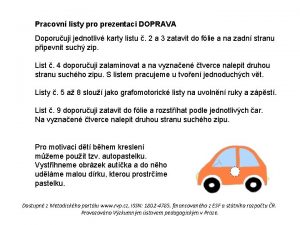 Pracovn listy pro prezentaci DOPRAVA Doporuuji jednotliv karty