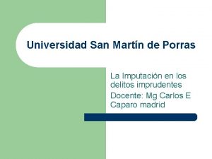 Universidad San Martn de Porras La Imputacin en