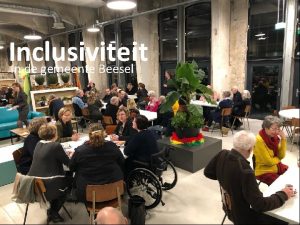 Inclusiviteit In de gemeente Beesel Waarom Inclusief gewoon