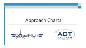 Approach Charts Overview Surface Safety and Departure Safety