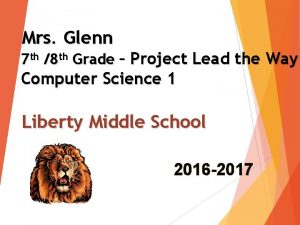 Mrs Glenn 7 th 8 th Grade Project