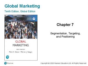 Global Marketing Tenth Edition Global Edition Chapter 7