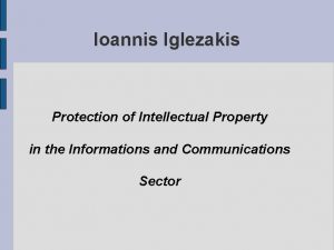 Ioannis Iglezakis Protection of Intellectual Property in the