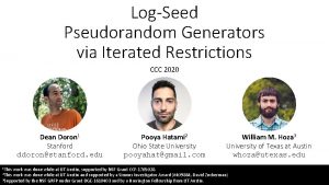 LogSeed Pseudorandom Generators via Iterated Restrictions CCC 2020