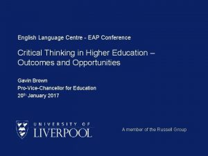 English Language Centre EAP Conference Critical Thinking in