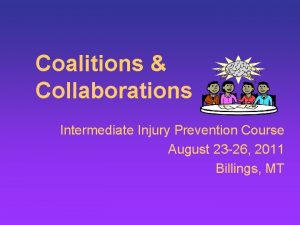 Coalitions Collaborations Intermediate Injury Prevention Course August 23