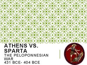 ATHENS VS SPARTA THE PELOPONNESIAN WAR 431 BCE