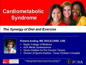 Cardiometabolic Syndrome The Synergy of Diet and Exercise