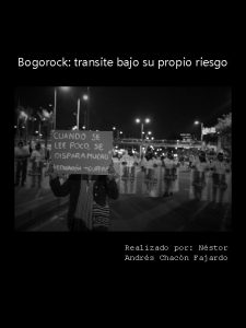 Bogorock transite bajo su propio riesgo Realizado por