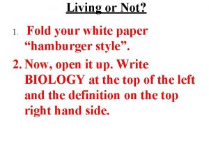 Living or Not Fold your white paper hamburger