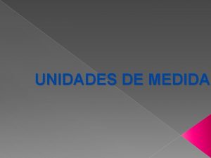 UNIDADES DE MEDIDA BIT Bit es el acrnimo