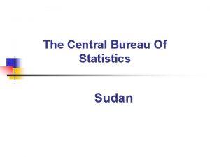 The Central Bureau Of Statistics Sudan n Sudan