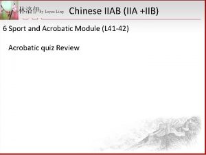 Chinese IIAB IIA IIB 6 Sport and Acrobatic