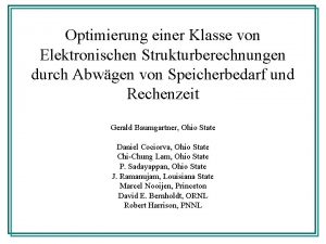 Optimierung einer Klasse von Elektronischen Strukturberechnungen durch Abwgen