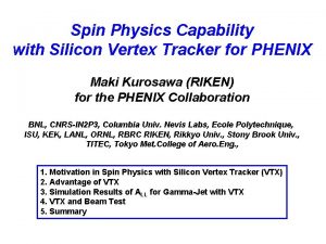 Spin Physics Capability with Silicon Vertex Tracker for