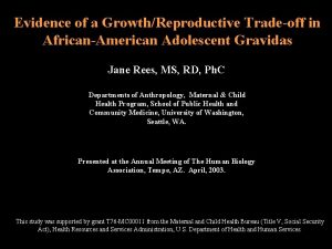 Evidence of a GrowthReproductive Tradeoff in AfricanAmerican Adolescent