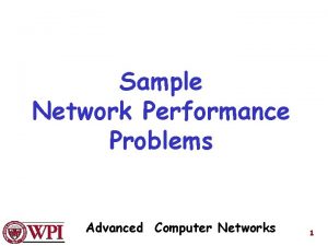Sample Network Performance Problems Advanced Computer Networks 1