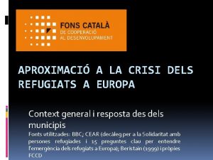 APROXIMACI A LA CRISI DELS REFUGIATS A EUROPA