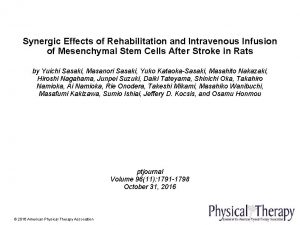 Synergic Effects of Rehabilitation and Intravenous Infusion of