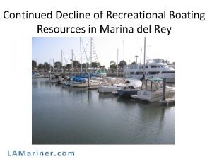 Continued Decline of Recreational Boating Resources in Marina