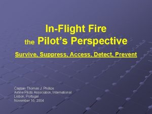 InFlight Fire the Pilots Perspective Survive Suppress Access