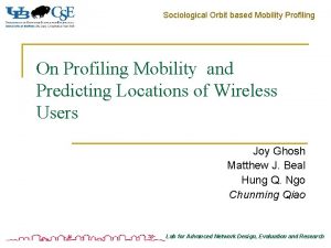 Sociological Orbit based Mobility Profiling On Profiling Mobility