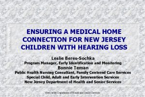 ENSURING A MEDICAL HOME CONNECTION FOR NEW JERSEY