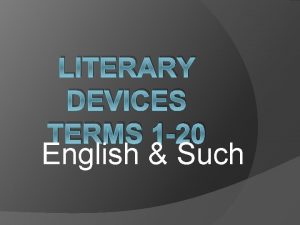 LITERARY DEVICES TERMS 1 20 English Such Allegory