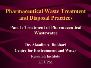 Pharmaceutical Waste Treatment and Disposal Practices Part I