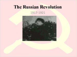 The Russian Revolution 1917 1921 Russia in WWI