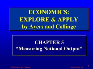 ECONOMICS EXPLORE APPLY by Ayers and Collinge CHAPTER