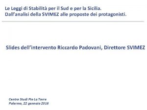 Le Leggi di Stabilit per il Sud e