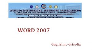 WORD 2007 Guglielmo Grisolia WORD 2007 Guglielmo Grisolia