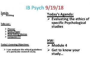 IB Psych 91918 Turn in Nothing Take out