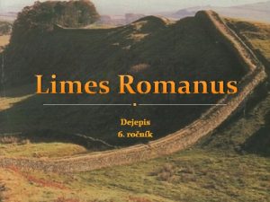 Limes Romanus Dejepis 6 ronk Pribline v 2