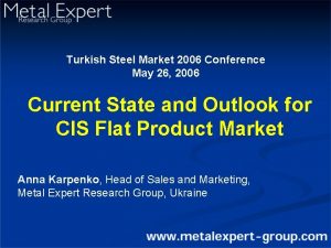 Turkish Steel Market 2006 Conference May 26 2006