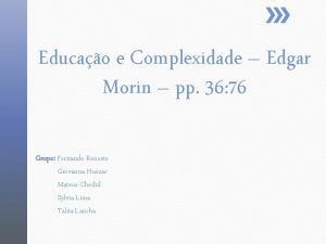 Educao e Complexidade Edgar Morin pp 36 76