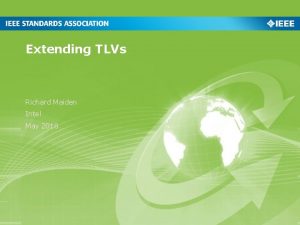 Extending TLVs Richard Maiden Intel May 2018 TLV