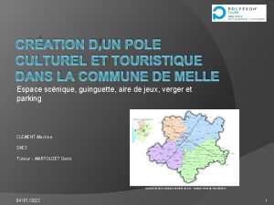 CRATION DUN POLE CULTUREL ET TOURISTIQUE DANS LA