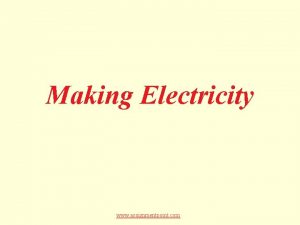 Making Electricity www assignmentpoint com Making Electricity passing