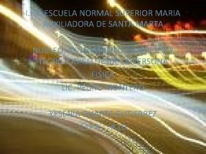 I E D ESCUELA NORMAL SUPERIOR MARIA AUXILIADORA